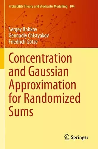 Concentration and Gaussian Approximation for Randomized Sums cover