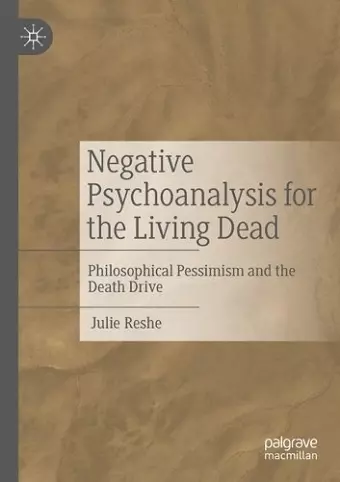 Negative Psychoanalysis for the Living Dead cover