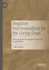 Negative Psychoanalysis for the Living Dead cover