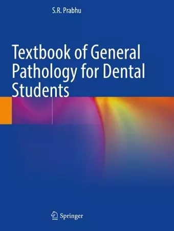 Textbook of General Pathology for Dental Students cover