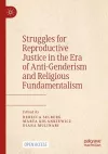 Struggles for Reproductive Justice in the Era of Anti-Genderism and Religious Fundamentalism cover