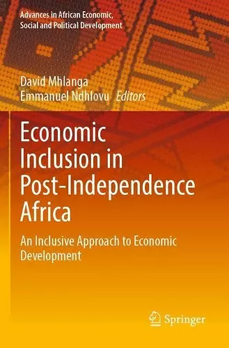 Economic Inclusion in Post-Independence Africa cover