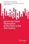 Systematic Social Observation of the Police in the 21st Century cover