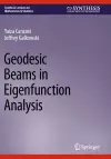 Geodesic Beams in Eigenfunction Analysis cover