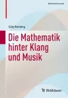 Die Mathematik hinter Klang und Musik cover