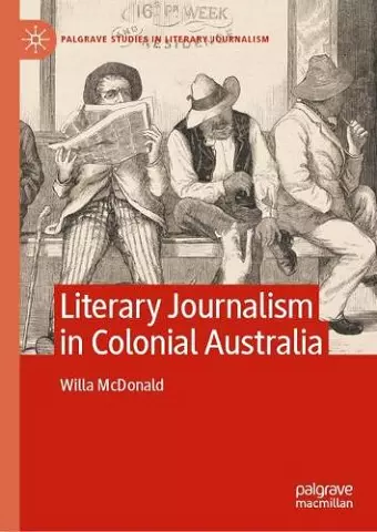 Literary Journalism in Colonial Australia cover