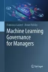 Machine Learning Governance for Managers cover