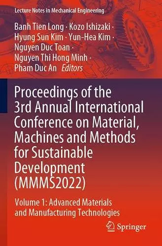 Proceedings of the 3rd Annual International Conference on Material, Machines and Methods for Sustainable Development (MMMS2022) cover