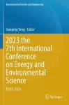2023 the 7th International Conference on Energy and Environmental Science cover
