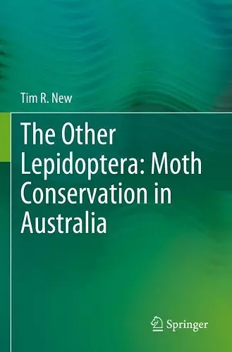 The Other Lepidoptera: Moth Conservation in Australia cover