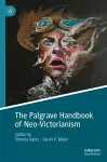 The Palgrave Handbook of Neo-Victorianism cover