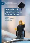 Academia and Higher Learning in Popular Culture cover