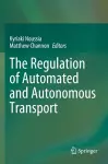 The Regulation of Automated and Autonomous Transport cover