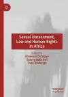 Sexual Harassment, Law and Human Rights in Africa cover