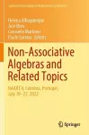 Non-Associative Algebras and Related Topics cover