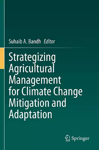 Strategizing Agricultural Management for Climate Change Mitigation and Adaptation cover