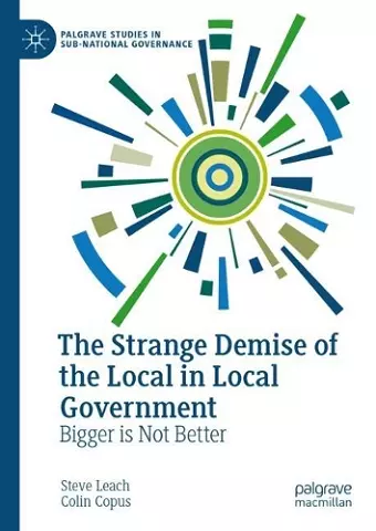 The Strange Demise of the Local in Local Government cover