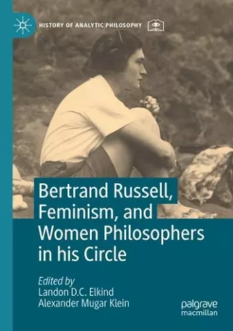 Bertrand Russell, Feminism, and Women Philosophers in his Circle cover