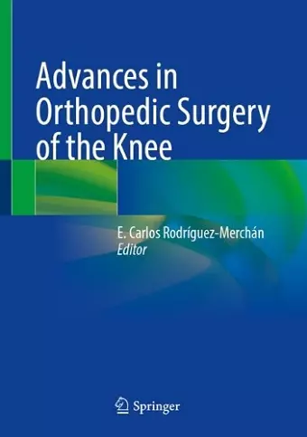 Advances in Orthopedic Surgery of the Knee cover