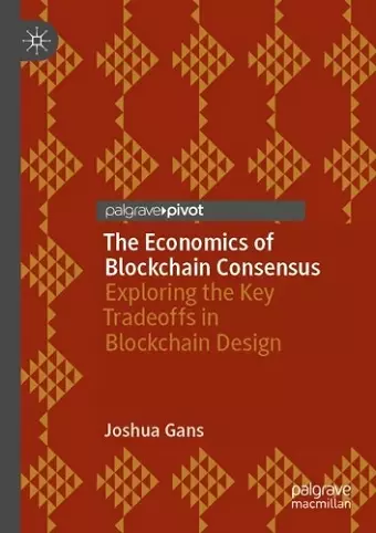 The Economics of Blockchain Consensus cover