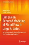 Dimension Reduced Modeling of Blood Flow in Large Arteries cover
