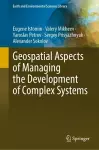 Geospatial Aspects of Managing the Development of Complex Systems cover