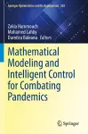 Mathematical Modeling and Intelligent Control for Combating Pandemics cover