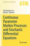Continuous Parameter Markov Processes and Stochastic Differential Equations cover