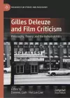 Gilles Deleuze and Film Criticism cover