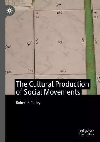 The Cultural Production of Social Movements cover