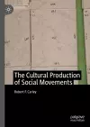 The Cultural Production of Social Movements cover