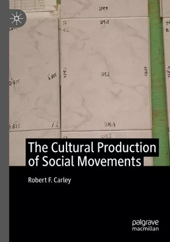 The Cultural Production of Social Movements cover