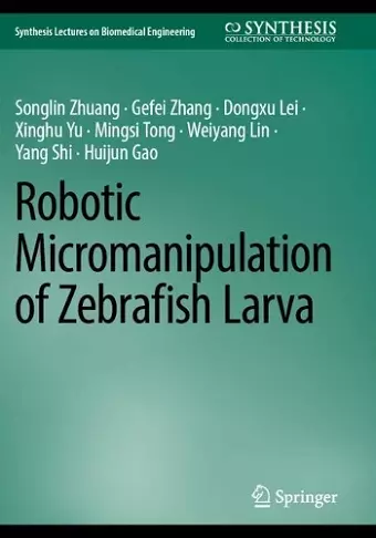 Robotic Micromanipulation of Zebrafish Larva cover