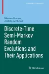 Discrete-Time Semi-Markov Random Evolutions and Their Applications cover