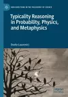 Typicality Reasoning in Probability, Physics, and Metaphysics cover