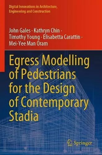 Egress Modelling of Pedestrians for the Design of Contemporary Stadia cover