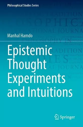 Epistemic Thought Experiments and Intuitions cover
