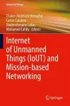 Internet of Unmanned Things (IoUT) and Mission-based Networking cover