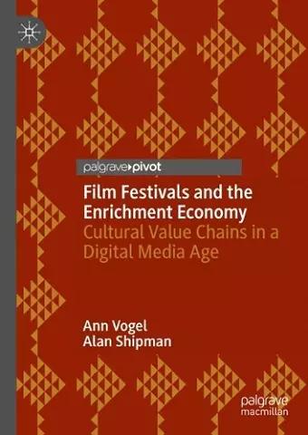 Film Festivals and the Enrichment Economy cover