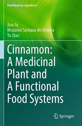 Cinnamon: A Medicinal Plant and A Functional Food Systems cover