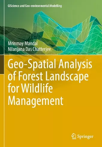 Geo-Spatial Analysis of Forest Landscape for Wildlife Management cover