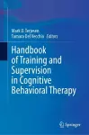 Handbook of Training and Supervision in Cognitive Behavioral Therapy cover