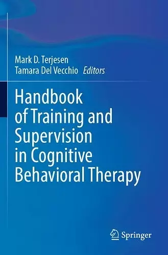 Handbook of Training and Supervision in Cognitive Behavioral Therapy cover