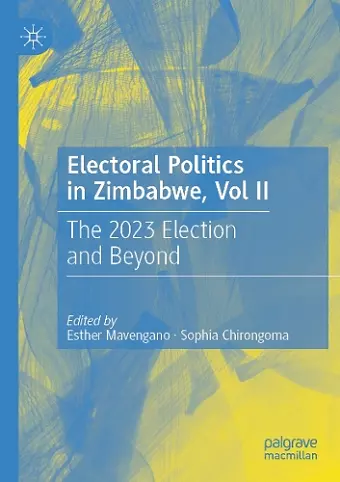 Electoral Politics in Zimbabwe, Vol II cover
