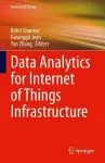 Data Analytics for Internet of Things Infrastructure cover