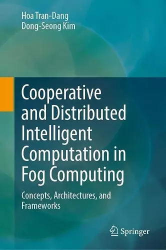 Cooperative and Distributed Intelligent Computation in Fog Computing cover