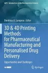 3D & 4D Printing Methods for Pharmaceutical Manufacturing and Personalised Drug Delivery cover
