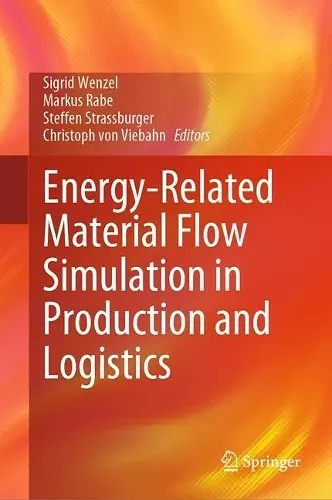 Energy-Related Material Flow Simulation in Production and Logistics cover