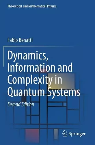 Dynamics, Information and Complexity in Quantum Systems cover