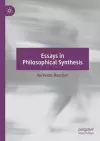 Essays in Philosophical Synthesis cover